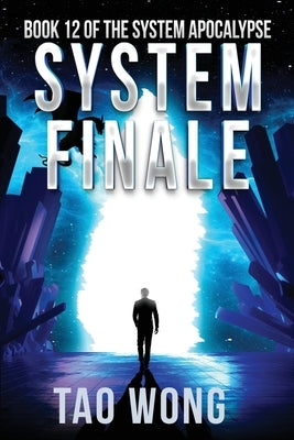 System Finale: An Apocalyptic Space Opera LitRPG Paperback Starlit Publishing