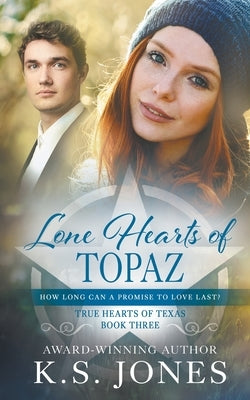 Lone Hearts of Topaz: A Contemporary Western Romance Paperback Wolfpack Publishing