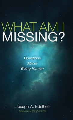 What Am I Missing? by Edelheit, Joseph a.