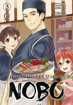 Otherworldly Izakaya Nobu Volume 3 by Semikawa, Natsuya