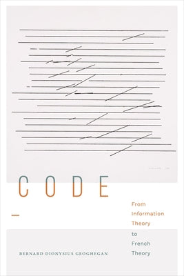 Code: From Information Theory to French Theory Paperback Duke University Press