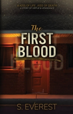 The First Blood Paperback S. Everest