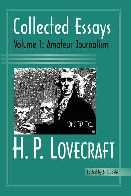 Collected Essays 1: Amateur Journalism Paperback Hippocampus Press