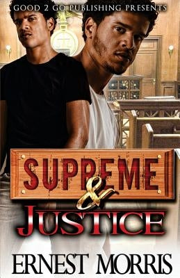 Supreme & Justice Paperback Good2go Publishing