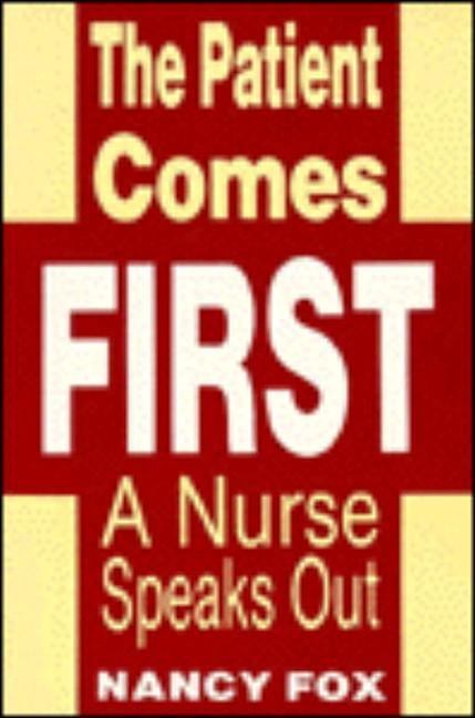 The Patient Comes First Paperback Prometheus Books