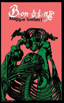 Bonding by Siebert, Maggie