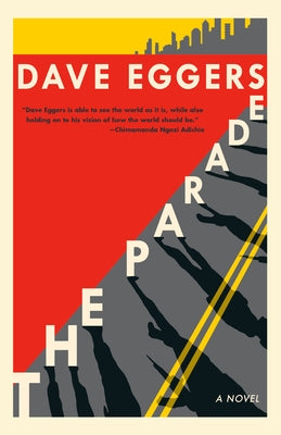 The Parade by Eggers, David