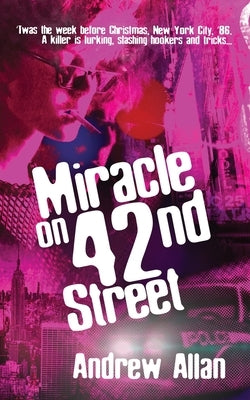 Miracle on 42nd Street by Allan, Andrew