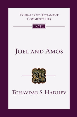 Joel and Amos by Hadjiev, Tchavdar S.