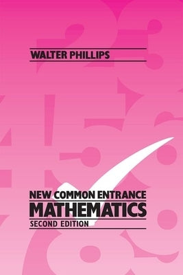 New Common Entrance Mathematics Second Edition Paperback Oxford University Press, USA