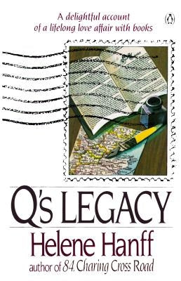 Q's Legacy: A Delightful Account of a Lifelong Love Affair with Books Penguin Books
