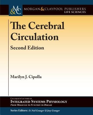 The Cerebral Circulation Paperback Morgan & Claypool