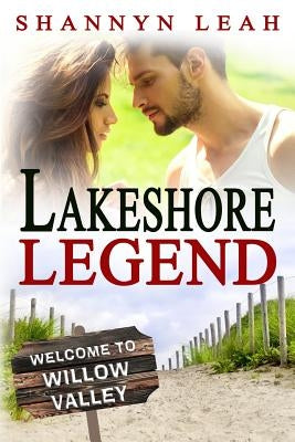 Lakeshore Legend by Leah, Shannyn