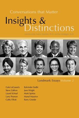 Conversations That Matter: Insights & Distinctions-Landmark Essays Volume 2 by Dimaggio, M. D. Joe