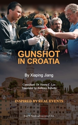 Gunshot in Croatia by Jiang, Xiaping