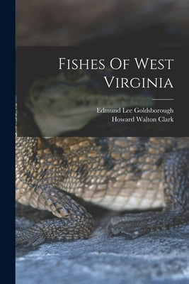 Fishes Of West Virginia Paperback Legare Street Press