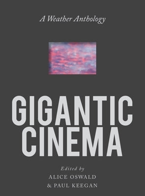 Gigantic Cinema: A Weather Anthology Paperback W. W. Norton & Company