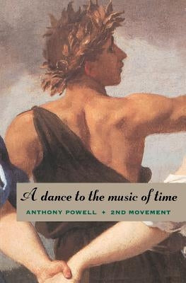 A Dance to the Music of Time: Second Movement by Powell, Anthony