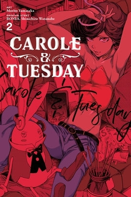 Carole & Tuesday, Vol. 2 by Bones