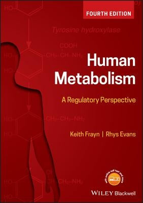 Human Metabolism: A Regulatory Perspective by Frayn, Keith N.