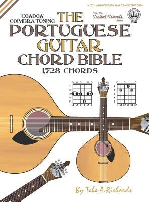 The Portuguese Guitar Chord Bible: Coimbra Tuning 1,728 Chords by Richards, Tobe a.