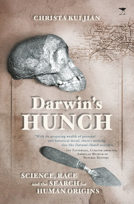 Darwin's Hunch: Science, Race, and the Search for Human Origins Paperback Jacana Media