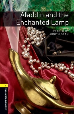 Oxford Bookworms Library: Aladdin and the Enchanted Lamp: Level 1: 400-Word Vocabulary Paperback Oxford University Press, USA