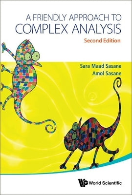 Friendly Approach to Complex Analysis, a (Second Edition) Paperback World Scientific Publishing Company
