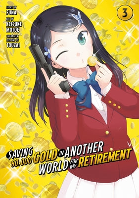 Saving 80,000 Gold in Another World for My Retirement 3 (Manga) by Funa