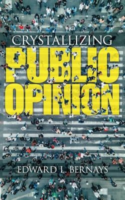 Crystallizing Public Opinion Dover Publications