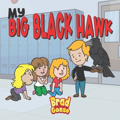 My Big Black Hawk Paperback Independently Published