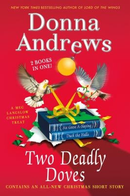 Two Deadly Doves: Six Geese A-Slaying and Duck the Halls Paperback Minotaur Books