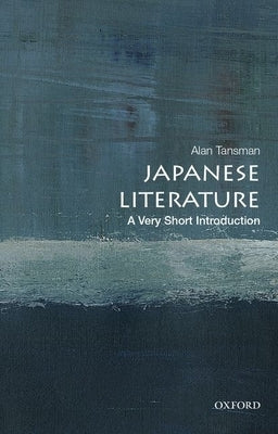 Paperback of Japanese Literature: A Very Short Introduction by Oxford University Press, USA, featuring a cover with Japanese art.