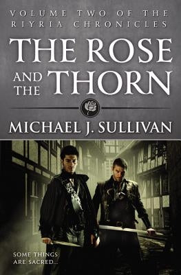 The Rose and the Thorn by J. Sullivan, Michael