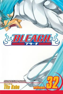 Bleach, Vol. 32: Volume 32 by Kubo, Tite