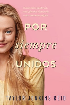 Por Siempre Unidos by Jenkins Reid, Taylor