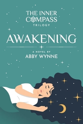 The Inner Compass - Book 1, Awakening Paperback Praxis Publishing