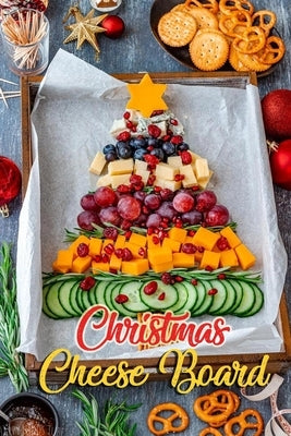Christmas Cheese Board: Gift for Christmas Paperback Independently Published
