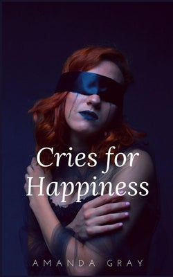 Cries of happiness Paperback Libresco Feeds Private Limited