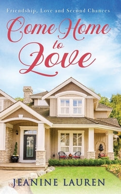 Come Home to Love Paperback Littleford House Books
