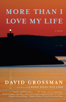 More Than I Love My Life by Grossman, David