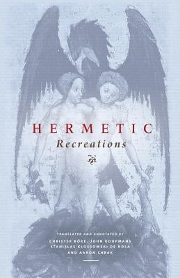 Hermetic Recreations by Böke, Christer