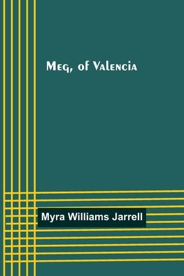 Meg, of Valencia Paperback Alpha Edition