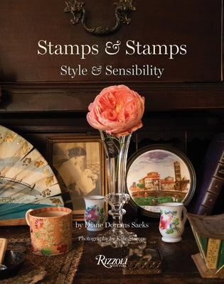 Stamps & Stamps: Style & Sensibility by Dorrans Saeks, Diane