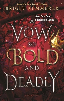 Paperback of "A Vow So Bold and Deadly" by Bloomsbury YA, featuring cover art with dark fantasy-themed design.