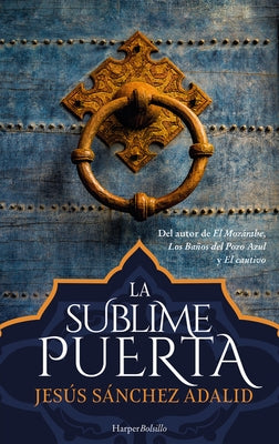 La sublime puerta by Adalid, Jesús Sánchez