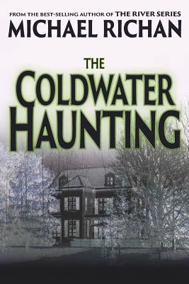 The Coldwater Haunting Paperback Independently Published