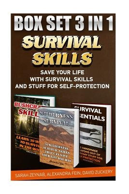 Survival Skills BOX SET 3 IN 1: Save Your Life With Survival Skills: (Preparedness, SHTF Stockpile, Emergency Preparedness Camping, How To Survive Nat Paperback Createspace Independent Publishing Platform