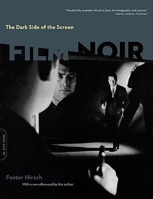 The Dark Side of the Screen: Film Noir Da Capo Press