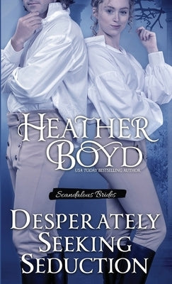 Desperately Seeking Seduction Paperback Heather Boyd